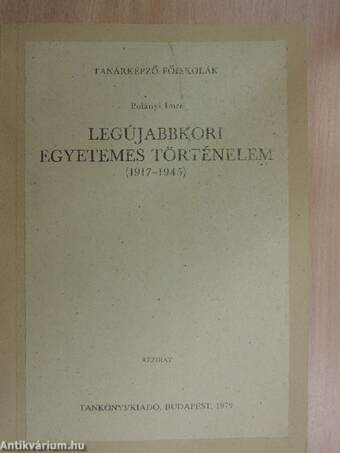 Legújabbkori egyetemes történelem (1917-1945)