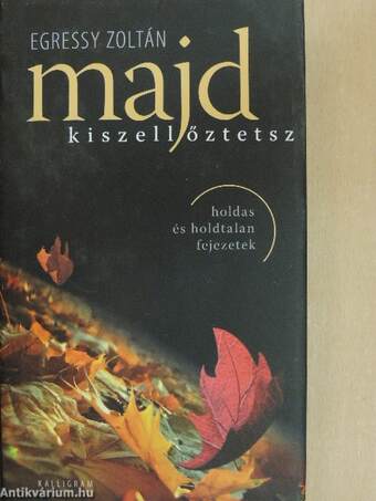 Majd kiszellőztetsz