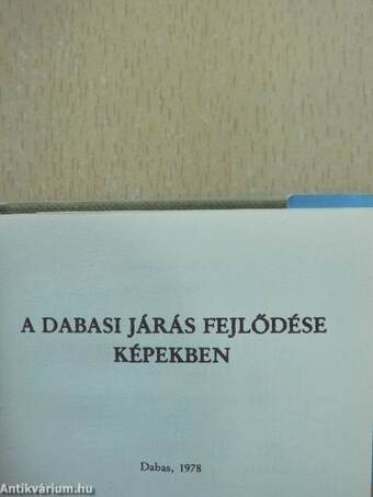 A dabasi járás fejlődése képekben (minikönyv)