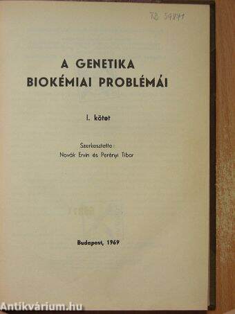 A genetika biokémiai problémái I. (töredék)
