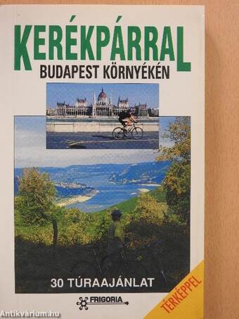 Kerékpárral Budapest környékén