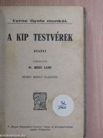 A Kip testvérek I-II.