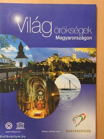 Világörökségek Magyarországon