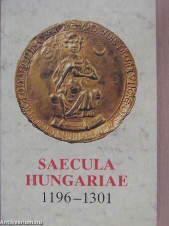 Saecula Hungariae 1196-1301