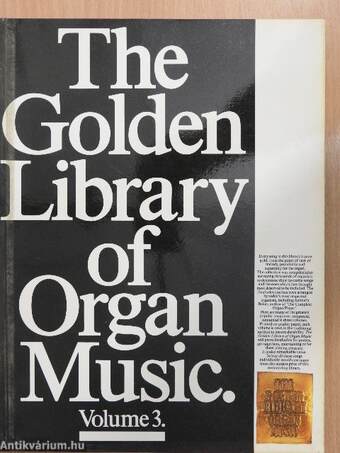 The Golden Library of Organ Music 3.