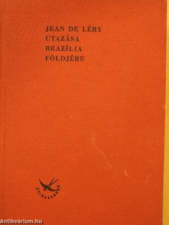 Jean de Léry utazása Brazília földjére 1557