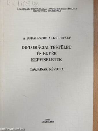 A Budapestre akkreditált diplomáciai testület és egyéb képviseletek tagjainak névsora