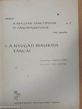 Melléklet a magyar tánctípusok és táncdialektusok című jegyzethez I.