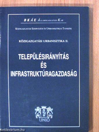 Településirányítás és infrastruktúragazdaság