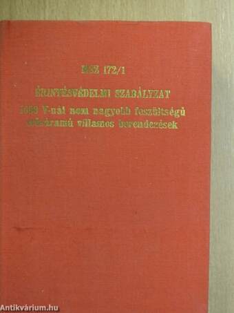 MSZ 172/1-72 érintésvédelmi szabályzat 1000 V-nál nem nagyobb feszültségű erősáramú villamos berendezések számára