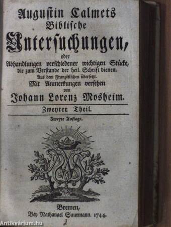 Augustin Calmets Biblische Untersuchungen I-II. (gótbetűs) (Bajza Sámuel könyvtárából)