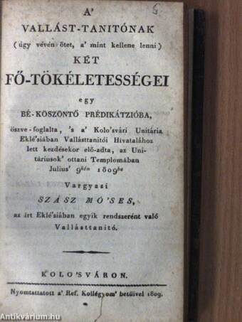 Az emberi életnek tiszteletes vénsége/Egy halotti beszéd az erköltsi halálról/A' megtisztelt bölts, le-írva egy halotti tanitásban/Méhes György' Áldott emlékezete/A' vallást-tanitónak két fő-tökéletességei