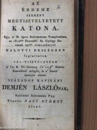 Az emberi életnek tiszteletes vénsége/Egy halotti beszéd az erköltsi halálról/A' megtisztelt bölts, le-írva egy halotti tanitásban/Méhes György' Áldott emlékezete/A' vallást-tanitónak két fő-tökéletességei