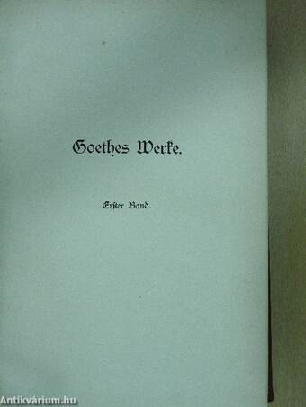 Goethe's Werke 1-5. (gótbetűs)