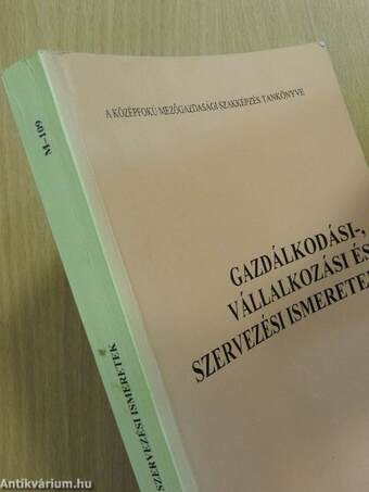 Gazdálkodási-, vállalkozási és szervezési ismeretek