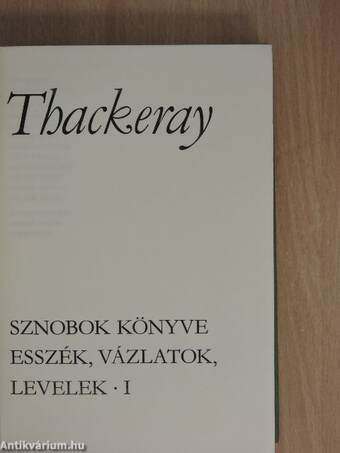 Sznobok könyve, esszék, vázlatok, levelek I-II.