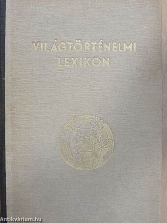 Világtörténelmi lexikon I-II.