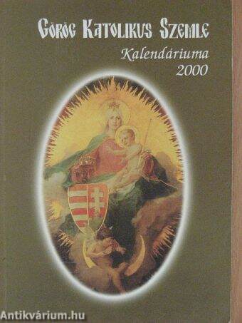 Görög Katolikus Szemle Kalendáriuma 2000
