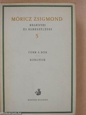 Móricz Zsigmond regényei és elbeszélései 5.