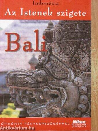 Indonézia - Az istenek szigete Bali