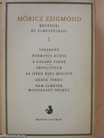 Móricz Zsigmond regényei és elbeszélései 1.