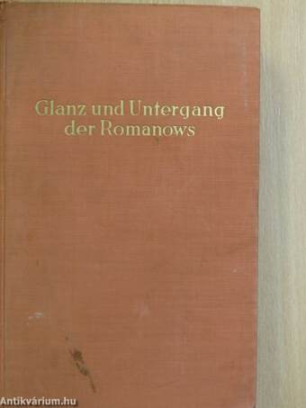 Glanz und Untergang der Romanows