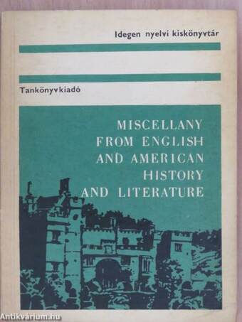 Miscellany from English and American History and Literature