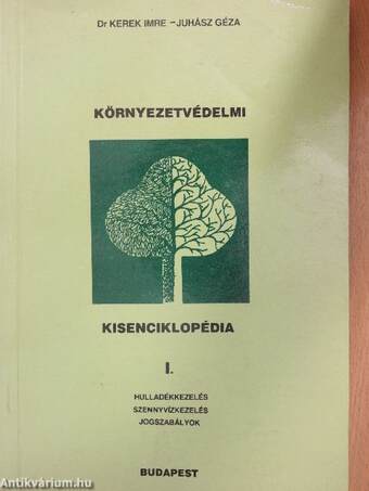 Környezetvédelmi kisenciklopédia I-II.