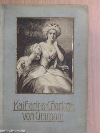 Katharina-Charlotte von Gramont (gótbetűs)