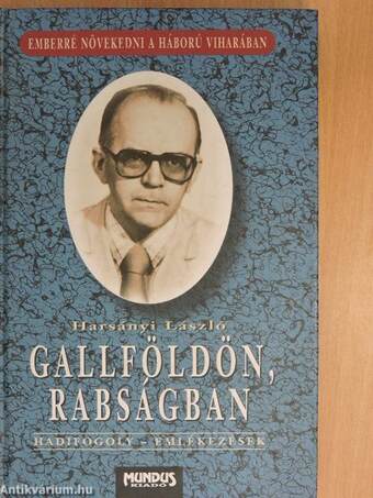 Gallföldön, rabságban