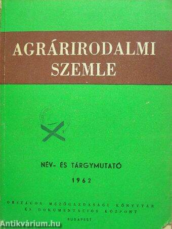 Agrárirodalmi Szemle Név- és tárgymutató 1962.