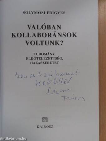 Valóban kollaboránsok voltunk? (dedikált példány)