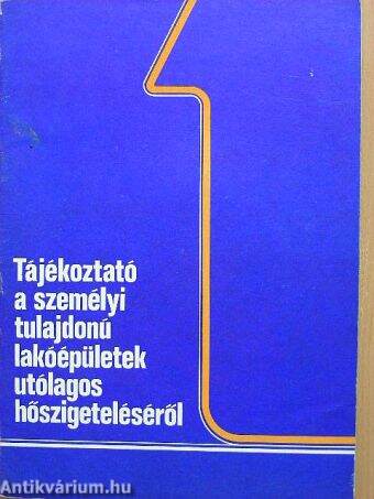 Tájékoztató a személyi tulajdonú lakóépületek utólagos hőszigeteléséről