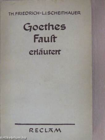 Goethes Faust erläutert