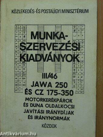 Jawa 250 és CZ 175-350 motorkerékpárok és Duna oldalkocsi javítási iránydíjak és iránynormák