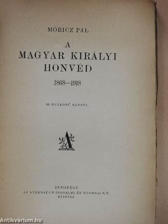 A magyar királyi honvéd 1868-1918