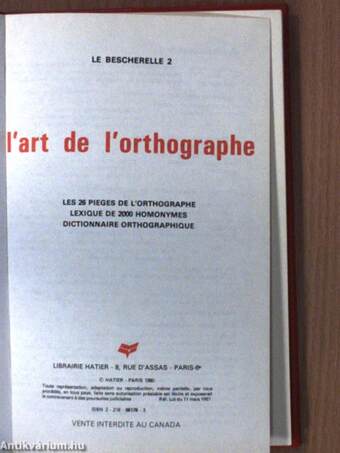 L'art de l'orthographe les homonymes les mots difficiles