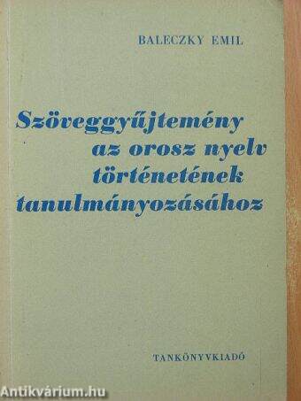 Szöveggyűjtemény az orosz nyelv történetének tanulmányozásához