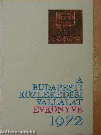 A Budapesti Közlekedési Vállalat évkönyve 1972