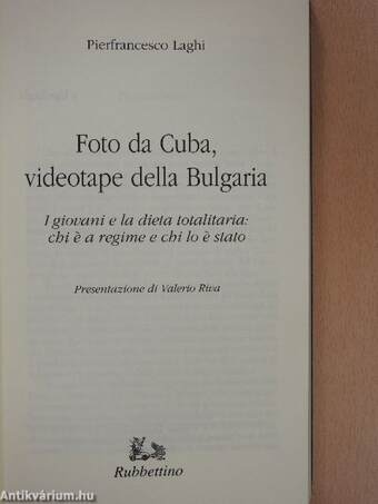 Foto da Cuba, videotape della Bulgaria