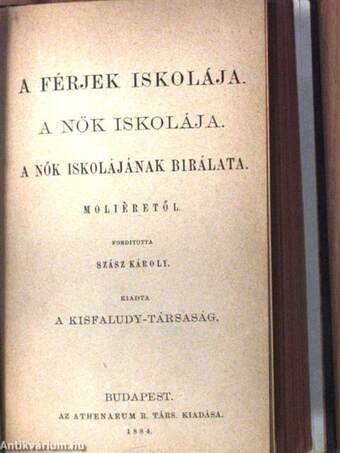 Tartuffe/A férjek iskolája/A nők iskolája/A nők iskolájának birálata