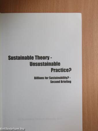 Sustainable Theory - Unsustainable Practice?