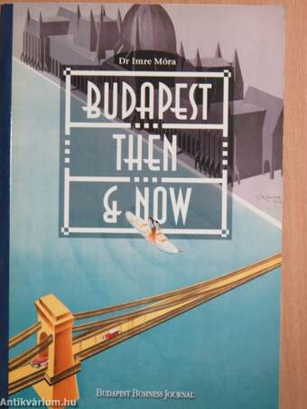 Budapest Then & Now