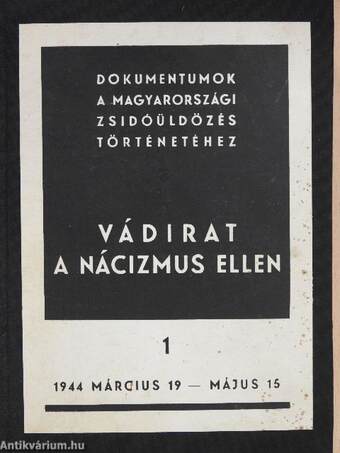 Vádirat a nácizmus ellen I-II.