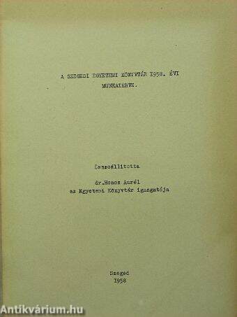 A Szegedi Egyetemi Könyvtár 1958. évi munkaterve