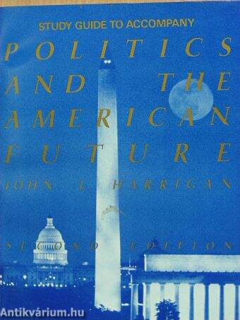 Politics and the American Future/Study guide to Accompany