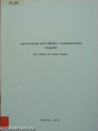 Szovjet-magyar együttműködés a reaktorkutatások területén