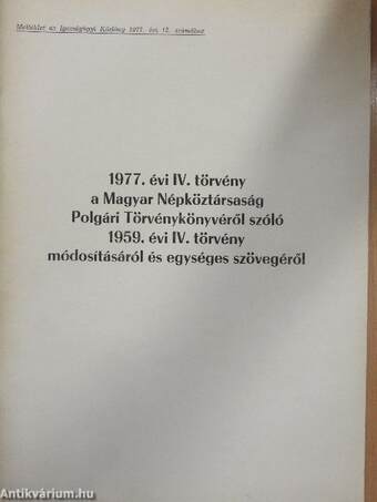 1977. évi IV. törvény a Magyar Népköztársaság Polgári Törvénykönyvéről szóló 1959. évi IV. törvény módosításáról és egységes szövegéről