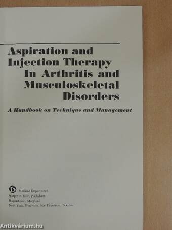 Aspiration and Injection Therapy in Arthritis and Musculoskeletal Disorders