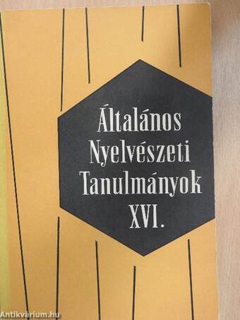 Általános Nyelvészeti Tanulmányok XVI.